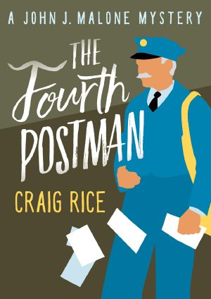 [John J. Malone 09] • The Fourth Postman